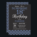 Surprise 18th Birthday Invitation Black and Blue Kaart<br><div class="desc">Verrassend 18e verjaardag Uitnodiging met zwarte en blauwe Chevron. Chalkboard. Volwassen verjaardag. Man of vrouwen uitgenodigd. Voor verdere aanpassing,  te klikken gelieve de knoop "van de Aanpassing het"en ons ontwerphulpmiddel te gebruiken om deze sjabloon te wijzigen.</div>