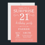 Surprise 21st Birthday Invitation Coral Kaart<br><div class="desc">Verrassing 21e verjaardag uitnodiging met koraal achtergrond. Verjaardag voor volwassenen. Mannen of vrouwen Bday Uitnodigen. 13e 15e 16e 18e 20e 21e 30e 40e 50e 60e 70e 80e 90e 100e,  elke leeftijd. Voor verdere aanpassing klikt u op de knop "Aanpassen" en gebruikt u onze ontwerptool om deze sjabloon te wijzigen.</div>