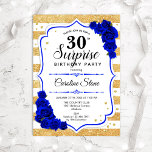 Surprise 30th Birthday - Gold White Royal Blue Kaart<br><div class="desc">Verrassend 30e verjaardag uitnodiging. Feminine wit,  koninklijk blauw ontwerp met faux glitter Gold. Met bijvoegsels,  blauw roos,  scriptlettertype en confetti. Ideaal voor een elegant verjaardagsfeestje. Kan op elke leeftijd aan het show worden aangepast. Bericht me als u verdere aanpassing nodig hebt.</div>