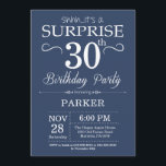 Surprise 30th Birthday Invitation Blue and White Kaart<br><div class="desc">Verrassend 30e verjaardag Uitnodiging met Blauwe Achtergrond. Marineblauw. Volwassen verjaardag. Mannen of vrouwen uitgenodigd. Elke leeftijd. Voor verdere aanpassing,  te klikken gelieve de knoop "van de Aanpassing het"en ons ontwerphulpmiddel te gebruiken om deze sjabloon te wijzigen.</div>
