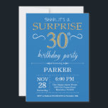 Surprise 30th Birthday Invitation Blue en Gold Kaart<br><div class="desc">Verrassend 30e verjaardag Uitnodiging met Blauwe en Gouden Glitter Achtergrond. Volwassen verjaardag. Mannen of vrouwen uitgenodigd. Elke leeftijd. Voor verdere aanpassing,  te klikken gelieve de knoop "van de Aanpassing het"en ons ontwerphulpmiddel te gebruiken om deze sjabloon te wijzigen.</div>