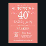 Surprise 40th Birthday Invitation Coral Kaart<br><div class="desc">Verrassend 40e verjaardag Uitnodiging met Koraalachtergrond. Volwassen verjaardag. Mannen of vrouwen uitgenodigd. 13e 15e 16e 18e 21e 30e 40e 50e 60e 70e 90e 100e,  elke leeftijd. Voor verdere aanpassing,  te klikken gelieve de knoop "van de Aanpassing het"en ons ontwerphulpmiddel te gebruiken om deze sjabloon te wijzigen.</div>