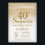 Surprise 40th Birthday Invitation Gold Kaart<br><div class="desc">Verrassend 40e verjaardag Uitnodiging met de gouden Koord Lichten. Gouddag. Volwassen verjaardag. Mannen of vrouwen uitgenodigd. 13e 15e 16e 18e 21e 30e 40e 50e 60e 70e 90e 100e, elke leeftijd. Voor verdere aanpassing, te klikken gelieve de knoop "van de Aanpassing het"en ons ontwerphulpmiddel te gebruiken om deze sjabloon te wijzigen....</div>