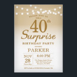 Surprise 40th Birthday Invitation Gold Kaart<br><div class="desc">Verrassend 40e verjaardag Uitnodiging met de gouden Koord Lichten. Gouddag. Volwassen verjaardag. Mannen of vrouwen uitgenodigd. 13e 15e 16e 18e 21e 30e 40e 50e 60e 70e 90e 100e, elke leeftijd. Voor verdere aanpassing, te klikken gelieve de knoop "van de Aanpassing het"en ons ontwerphulpmiddel te gebruiken om deze sjabloon te wijzigen....</div>
