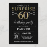 Surprise 60th Birthday Invitation Black and Gold Kaart<br><div class="desc">Verrassend 60e verjaardag Uitnodiging met zwarte en gouden achtergrond. Chalkboard. Volwassen verjaardag. Mannen of vrouwen uitgenodigd. Elke leeftijd. Voor verdere aanpassing,  te klikken gelieve de knoop "van de Aanpassing het"en ons ontwerphulpmiddel te gebruiken om deze sjabloon te wijzigen.</div>