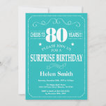 Surprise 80th Birthday Invitation Blauwgroen and W Kaart<br><div class="desc">Verrassend 80e verjaardag Uitnodiging Blauwgroen en Witte Typografie. Blauwgroen achtergrond. Volwassen verjaardag. Mannelijke Mannen of vrouwen: Birthday. Kinder jongen of meisje Lady Teenage Bday Invite. 13e 15e 16e 18e 21e 30e 40e 50e 60e 70e 90e 100e. Elke leeftijd. Voor verdere aanpassing, te klikken gelieve de knoop "van de Aanpassing het"en...</div>