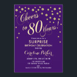 Surprise 80th Birthday Party - Gold Paars Kaart<br><div class="desc">Verrassing 80e Verjaardagsfeestuitnodiging Elegant ontwerp met faux glitter goud en paarse. Beschikt over scriptlettertype en confetti. Proost op 80 jaar! Stuur me een bericht als je een aangepaste leeftijd nodig hebt.</div>