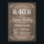 Surprise Rustic 40th Birthday Invitation Floral Kaart<br><div class="desc">Verrassend Rustic 40th Birthday Invitation with Rustic Wood Background and Floral Flower Pattern. Volwassen verjaardag. Mannelijke Mannen of vrouwen: Birthday. Kinder jongen of meisje Lady Teenage Bday Invite. 13e 15e 16e 18e 21e 30e 40e 50e 60e 70e 90e 100e. Elke leeftijd. Voor verdere aanpassing, te klikken gelieve de knoop "van...</div>