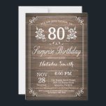Surprise Rustic 80th Birthday Invitation Floral Kaart<br><div class="desc">Verrassend Rustic 80th Birthday Invitation with Rustic Wood Background and Floral Flower Pattern. Volwassen verjaardag. Mannelijke Mannen of vrouwen: Birthday. Kinder jongen of meisje Lady Teenage Bday Invite. 13e 15e 16e 18e 21e 30e 40e 50e 60e 70e 90e 100e. Elke leeftijd. Voor verdere aanpassing, te klikken gelieve de knoop "van...</div>