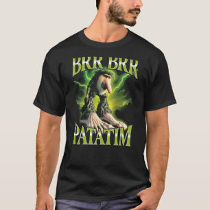 Surreal Italiaans Brainrot Meme BRR BRR Patatim Gr T-shirt