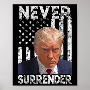 Surrender Trump Mok Shot 2024 Amerikaanse vlag Vro Poster