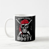 Surrender Your Booty Pirate Skull Funny Jolly Roge Koffiemok (Links)