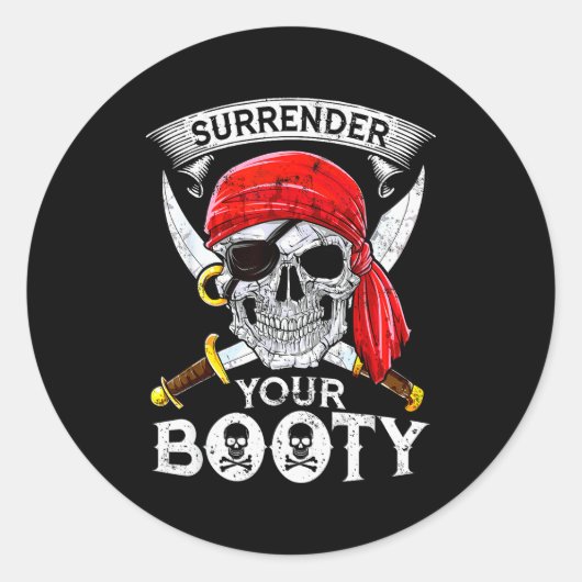 Surrender Your Booty Rate Skull Funny Jolly Roger Ronde Sticker (Voorkant)