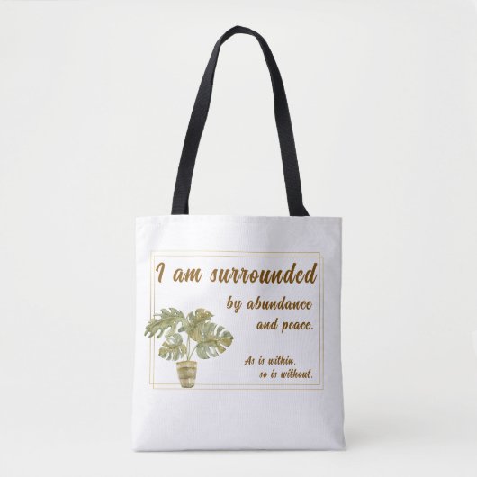 Surrounded by Abundance and Peace Tote Bag (Voorkant)