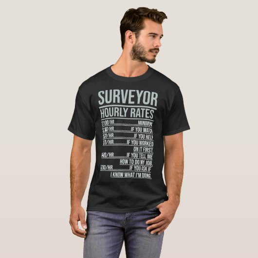 Surveyor Hourly Rates Funny Engineer  T-shirt (Voorkant volledig)