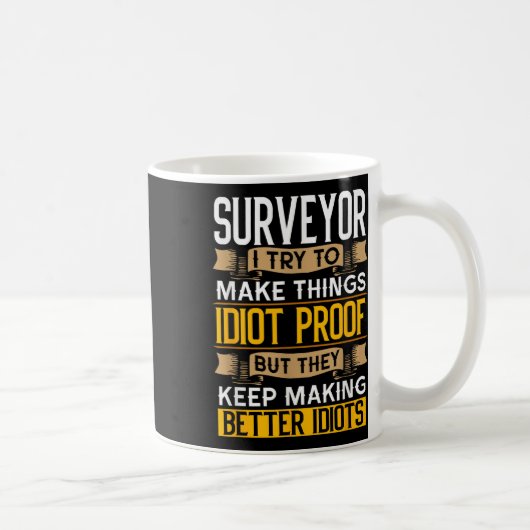 Surveyor Sarcastic Graphic Funny Surveying  Koffiemok (Rechts)