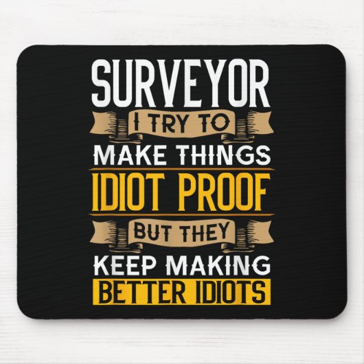 Surveyor Sarcastic Graphic Funny Surveying  Muismat (Voorkant)