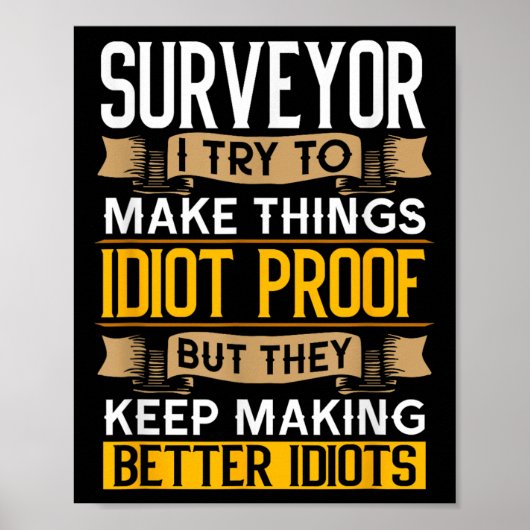 Surveyor Sarcastic Graphic Funny Surveying  Poster (Voorkant)