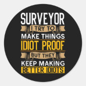 Surveyor Sarcastic Graphic Funny Surveying  Ronde Sticker (Voorkant)