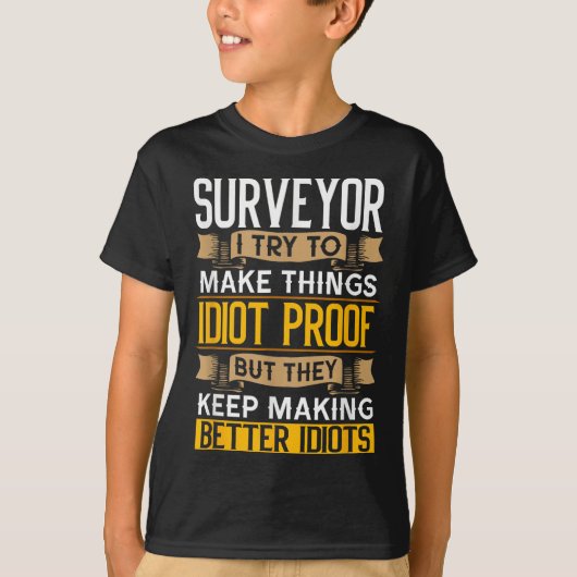 Surveyor Sarcastic Graphic Funny Surveying T-shirt (Voorkant)