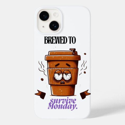 "Survive Monday. BREWED to…" Coffee Mug – Fun Desi Case-Mate iPhone Case (Achterkant)