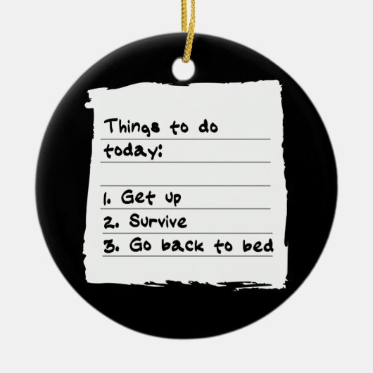 Survive Today Ornament (Voorkant)
