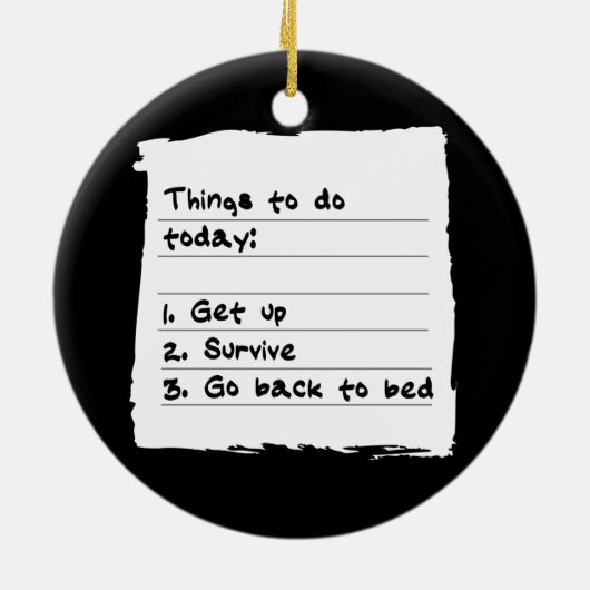 Survive Today Ornament (Achterkant)