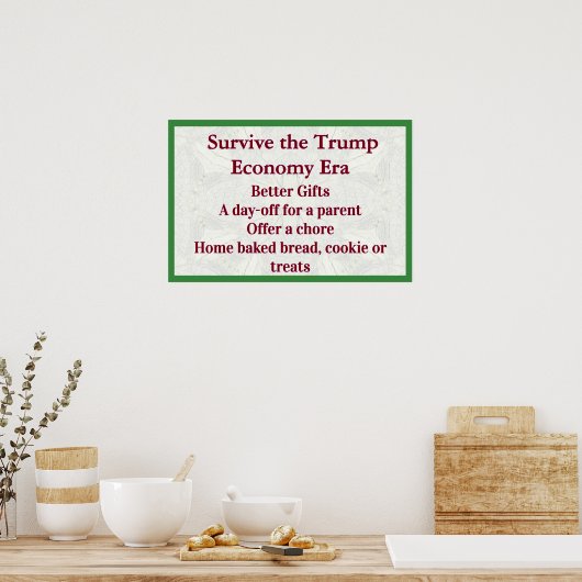 Survive Trump Economy Better Gifts Poster (Keuken)