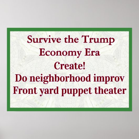 Survive Trump Economy Create! Poster (Voorkant)