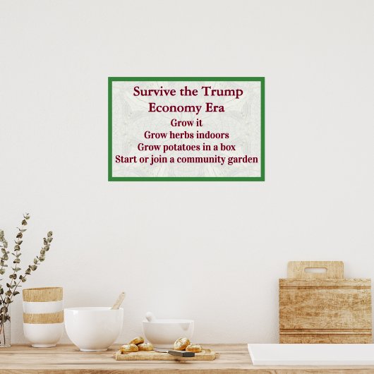 Survive Trump Economy Grow It Poster (Keuken)