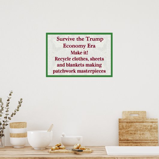 Survive Trump Economy Make It Poster (Keuken)
