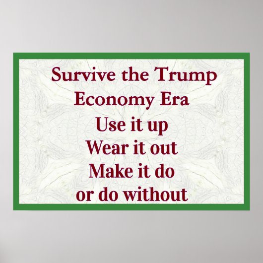 Survive Trump Economy Use It Up Poster (Voorkant)