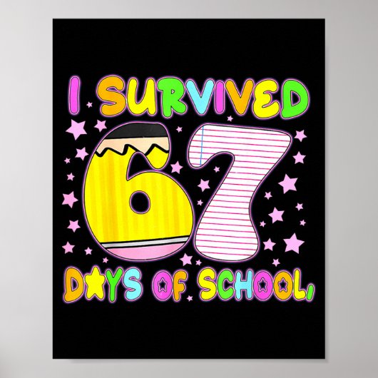 Survived 67 Days Of School Nk Star Six Seven Meme  Poster (Voorkant)