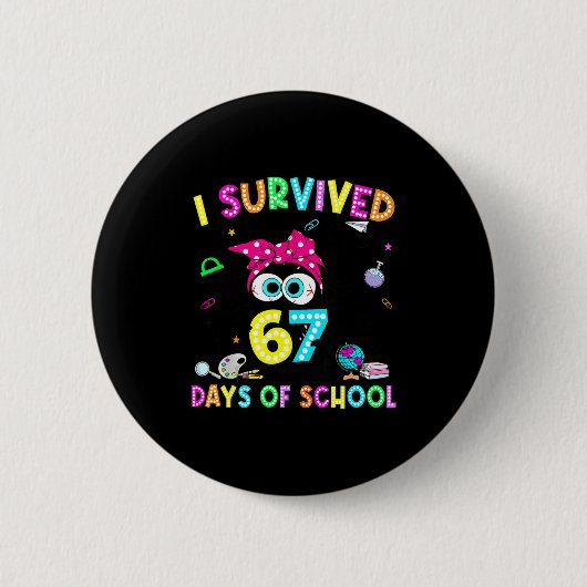 Survived 67 Days Of School Six Seven Meme Teachers Ronde Button 5,7 Cm (Voorkant)