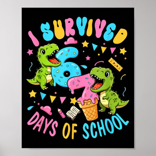 Survived 67 Days Of School T-rexes Funny Six Seven Poster (Voorkant)