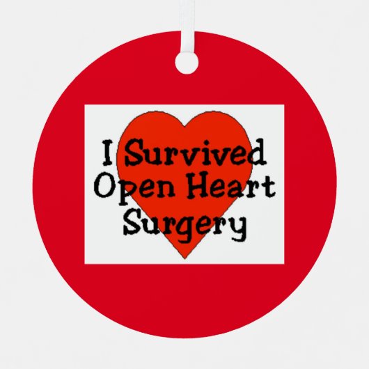 Survived Heart Surgery Metal Ornament (Voorkant)