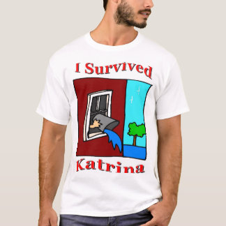 Survived Katrina T-shirt
