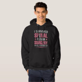 Survived Spinal Fusion Surgery Scoliosis Awareness Hoodie (Voorkant volledig)