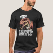 SurvivedTurkeyDay TRex Chef Funny Thanksgiving T-shirt (Voorkant)