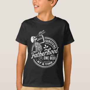 Surviving Fatherhood One Beer At A Time Funny Fath T-shirt
