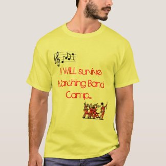 Surviving Marching Band Camp T-shirt