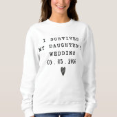 Surviving My Daughter’s Wedding Funny Quote  Trui (Voorkant)