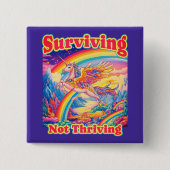 Surviving Not Thriving – Rainbow Unicorn Button (Voorkant)