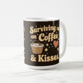 Surviving on coffee and kisses koffiemok (Voorkant rechts)