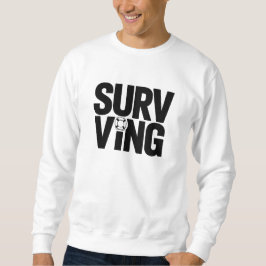 Surviving T-Shirt | Bold Minimal Dry Humor Typogra
