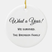 Surviving the Dump Fire Year Funny Custom Gift  Keramisch Ornament (Achterkant)