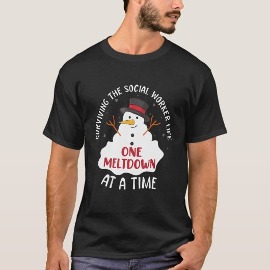 Surviving The Social Worker Life One Meltdown At A T-shirt (Voorkant)