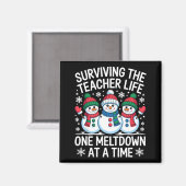 Surviving The Teacher Life One Meltdown At A Time  Magneet (Voorkant / Achterkant)