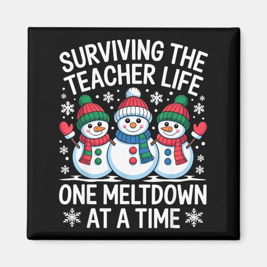 Surviving The Teacher Life One Meltdown At A Time  Magneet (Voorkant)