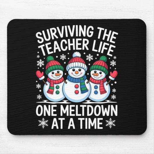 Surviving The Teacher Life One Meltdown At A Time Muismat (Voorkant)